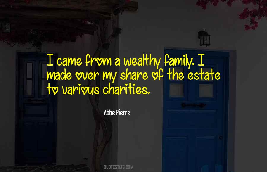 Wealthy Family Quotes #1047879