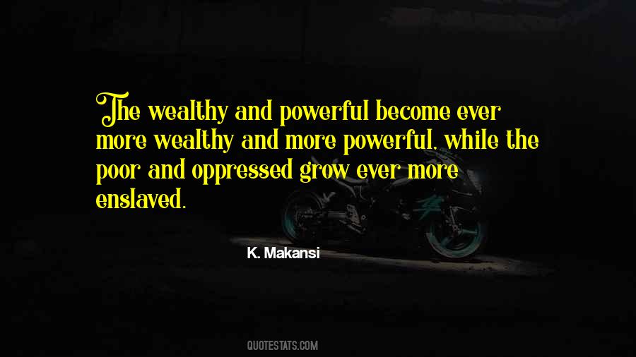 Wealthy Poor Quotes #1127639