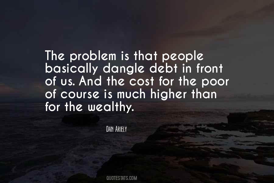 Wealthy Poor Quotes #350394