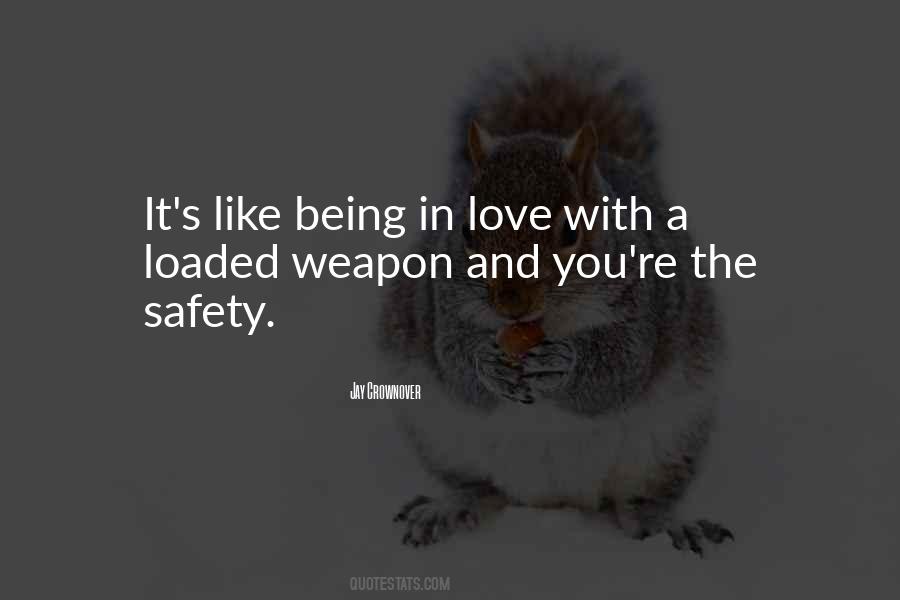 Weapon Love Quotes #124303