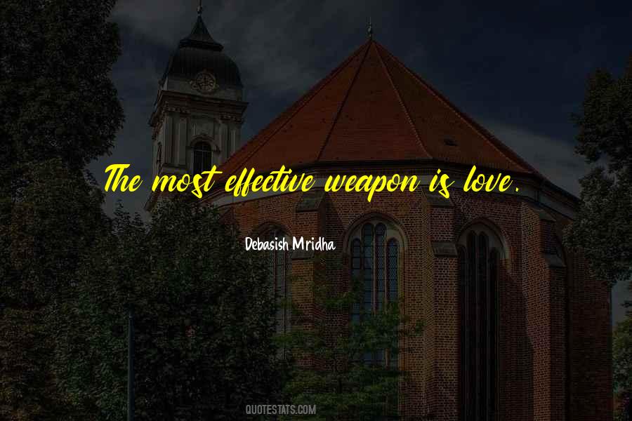 Weapon Love Quotes #1394014
