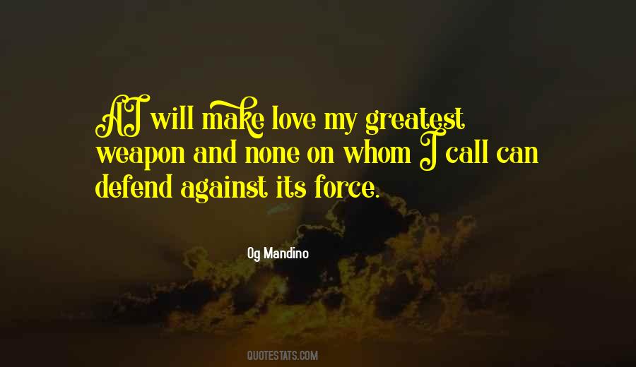 Weapon Love Quotes #1763344