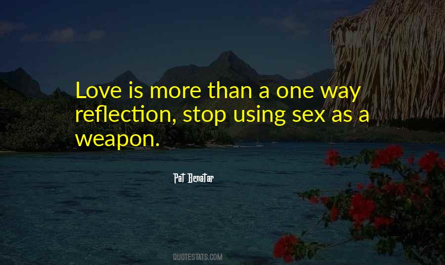 Weapon Love Quotes #344684