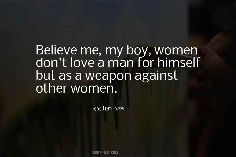 Weapon Love Quotes #509029