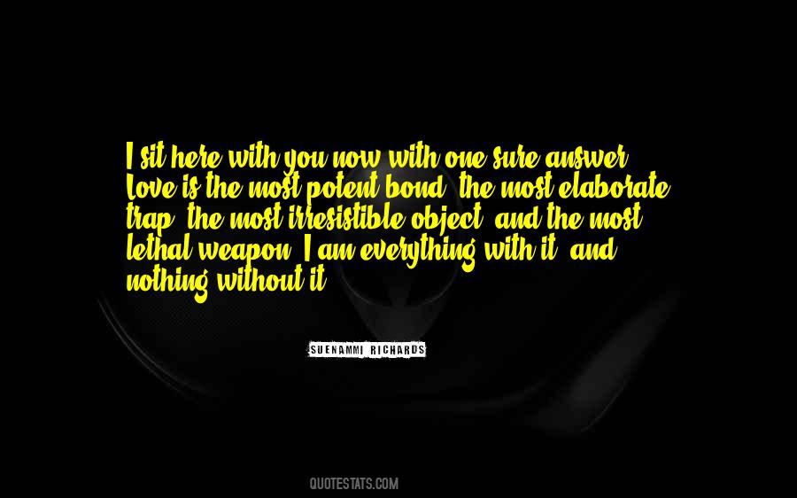 Weapon Love Quotes #564834