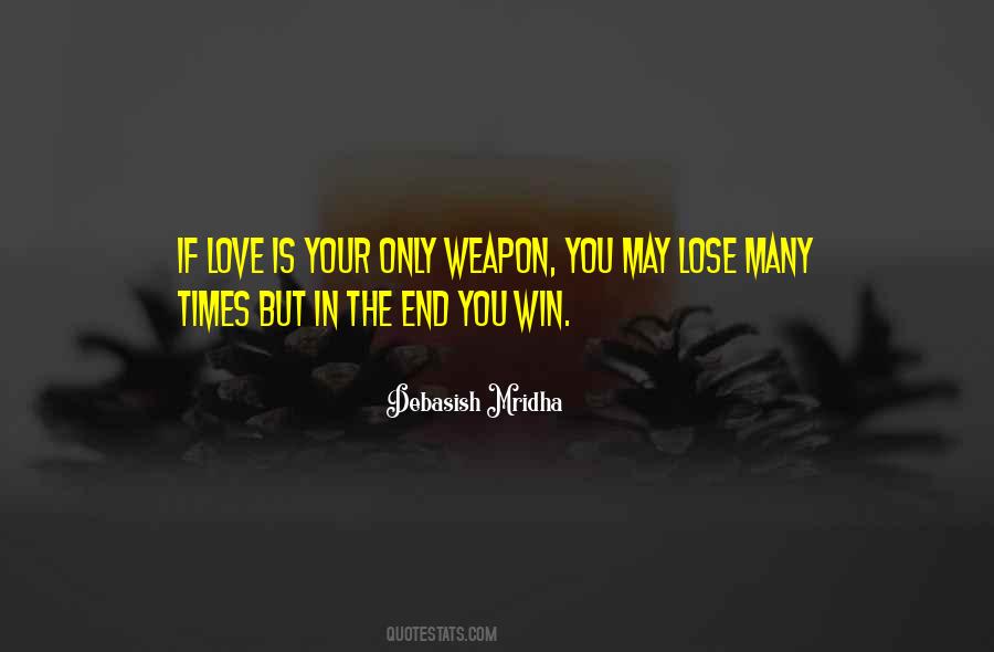 Weapon Love Quotes #742838