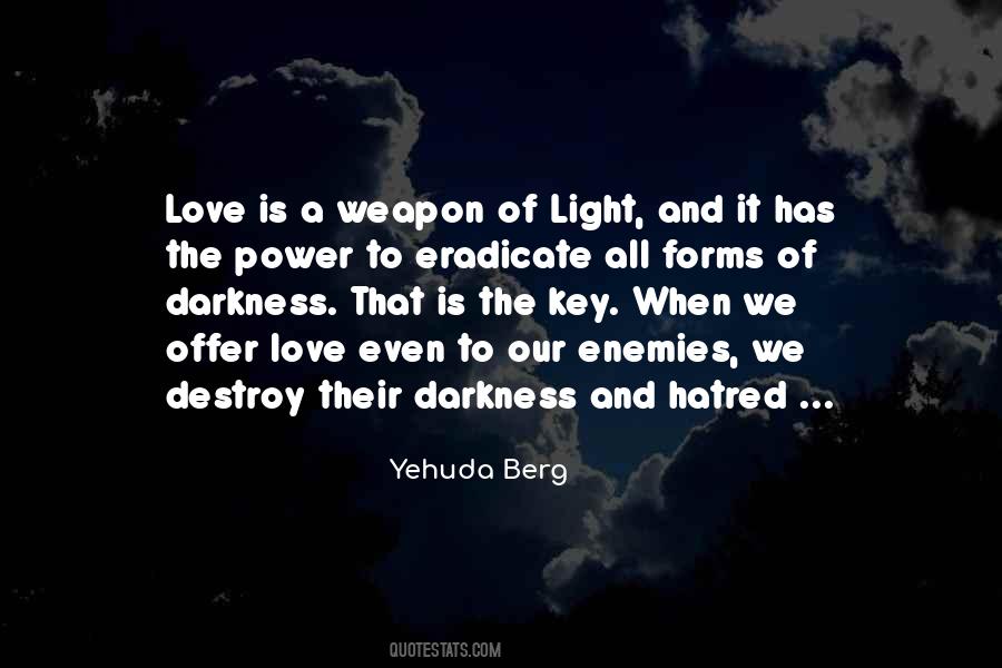 Weapon Love Quotes #760637