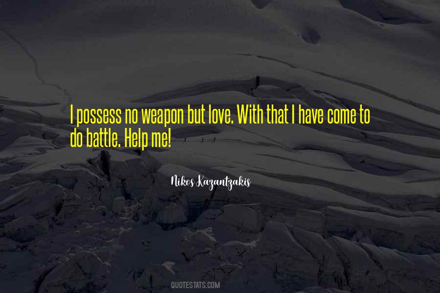 Weapon Love Quotes #798286