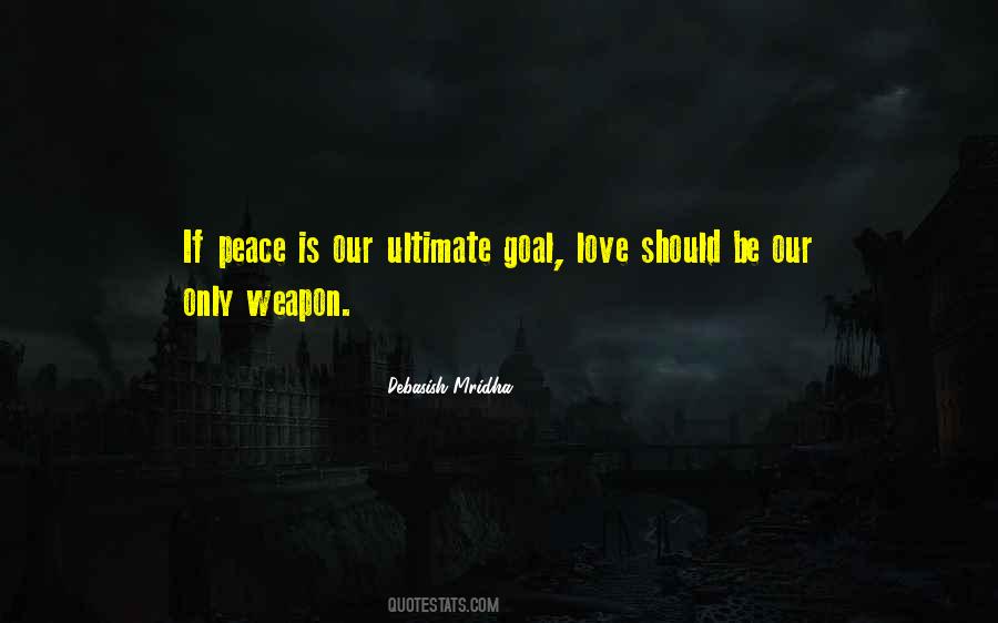 Weapon Love Quotes #913078