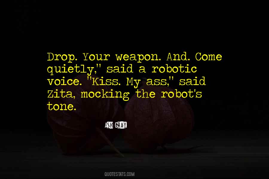 Weapon Quotes #1684929