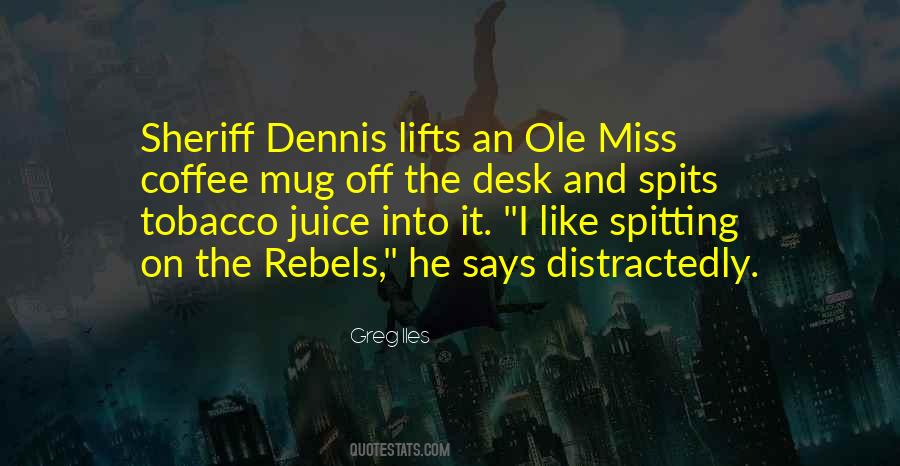 Quotes About Ole Miss #1580476