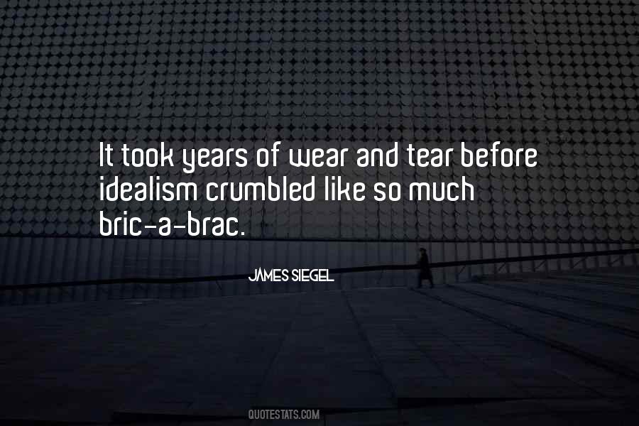 Wear And Tear Quotes #1419899