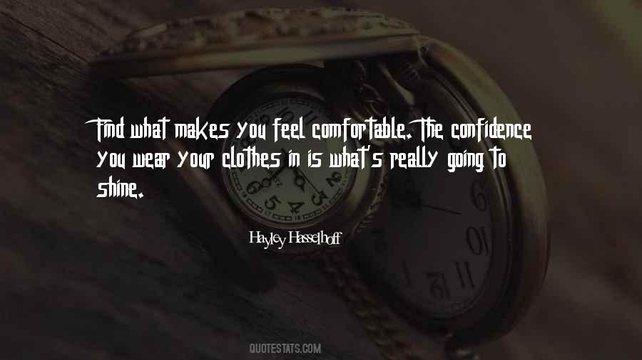 Wear Comfortable Clothes Quotes #1130945