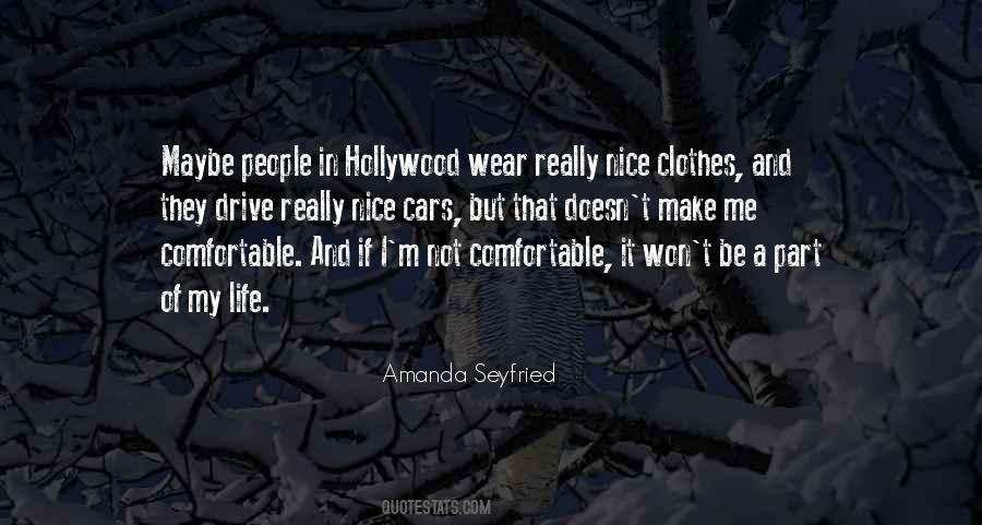 Wear Comfortable Clothes Quotes #163791