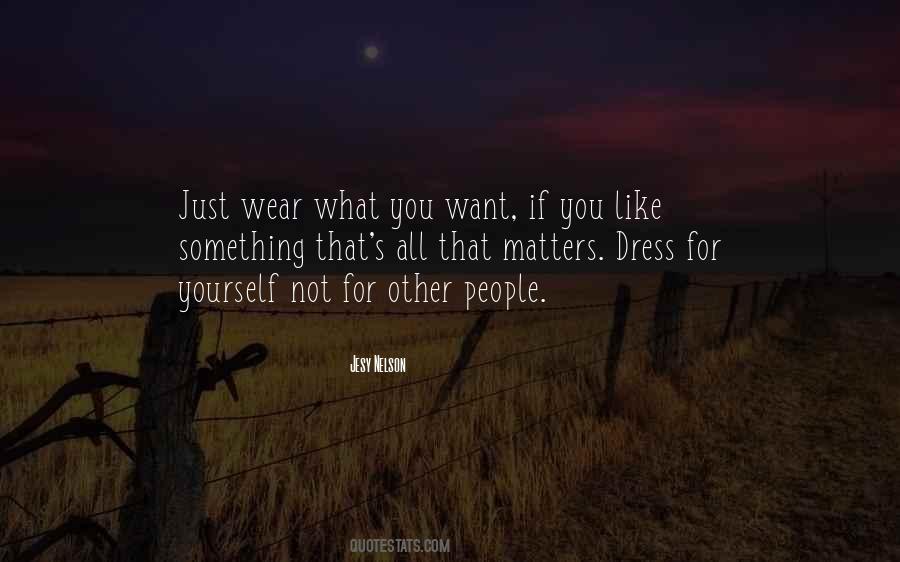 Wear Dress Quotes #225637