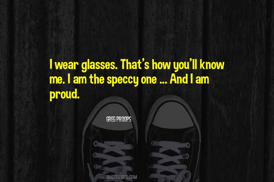 Wear Glasses Quotes #1264223