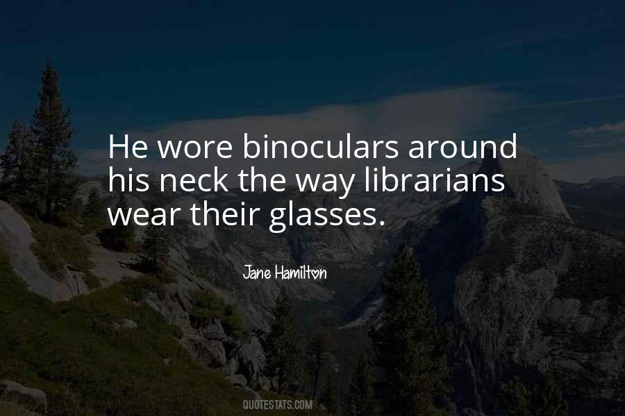 Wear Glasses Quotes #38404