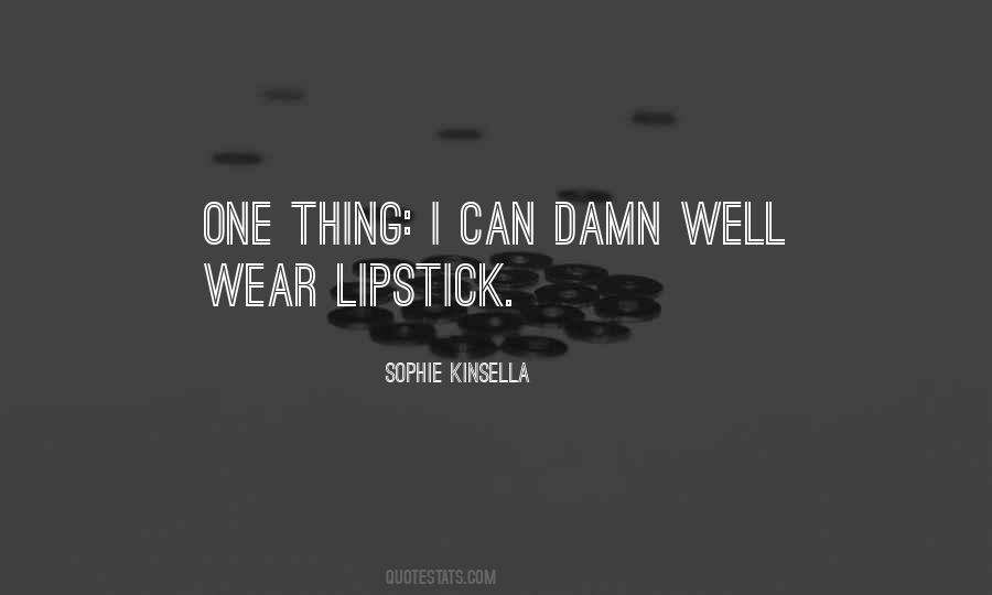 Wear Lipstick Quotes #1286821