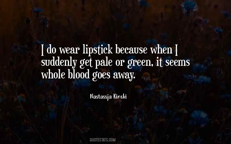 Wear Lipstick Quotes #1590913