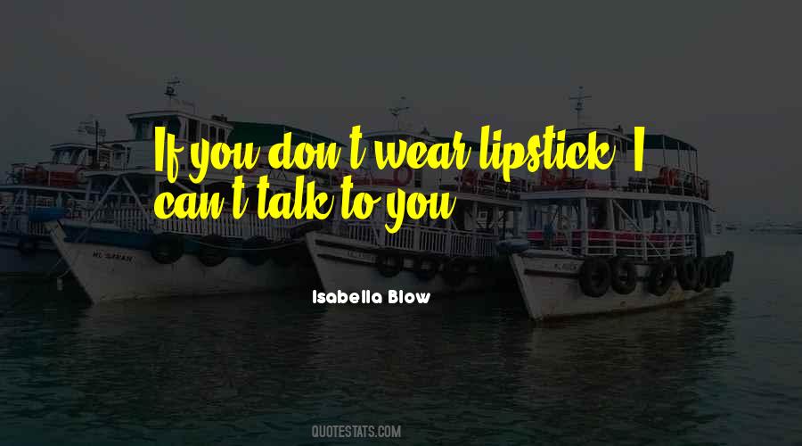 Wear Lipstick Quotes #733060