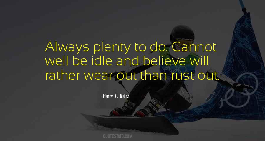 Wear Out Quotes #1369275