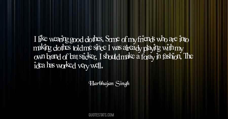 Wearing His Clothes Quotes #303094