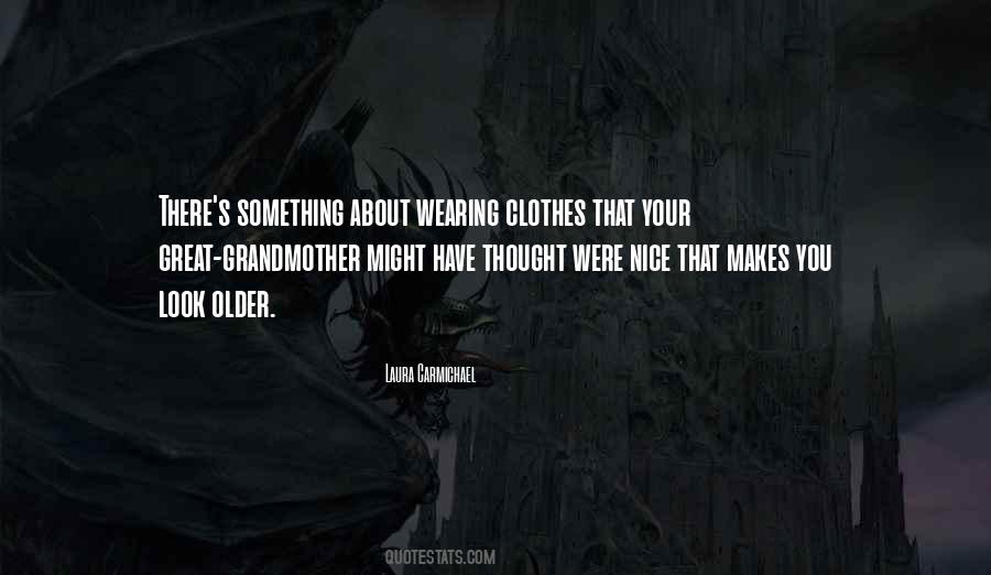 Wearing Your Clothes Quotes #1221131