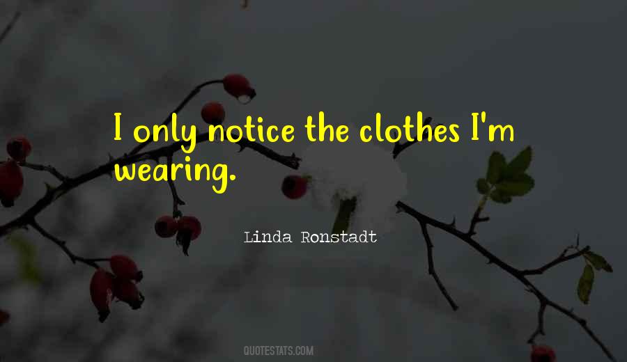 Wearing Your Clothes Quotes #270708