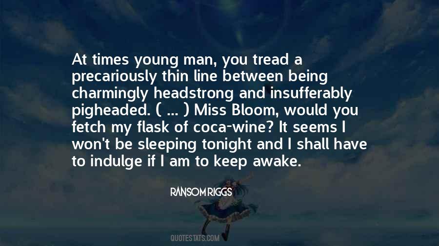 Quotes About Headstrong #1022103