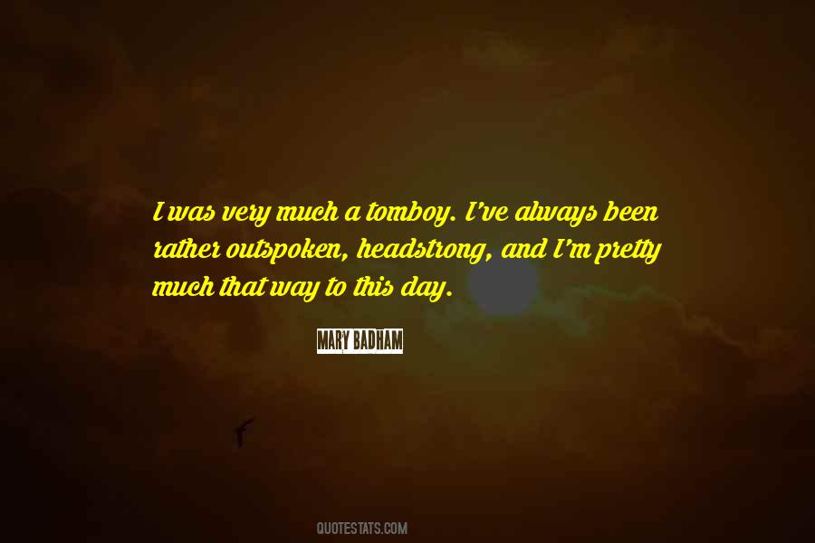 Quotes About Headstrong #1435106