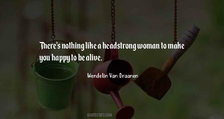 Quotes About Headstrong #375625