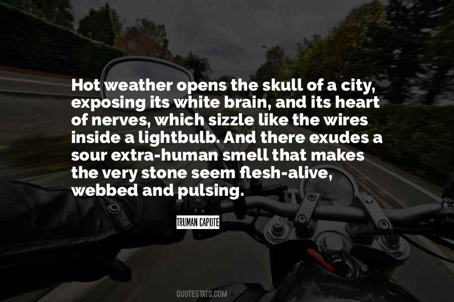 Weather Is Hot Quotes #195659