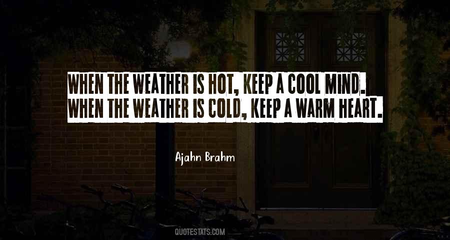 Weather Is Hot Quotes #207665