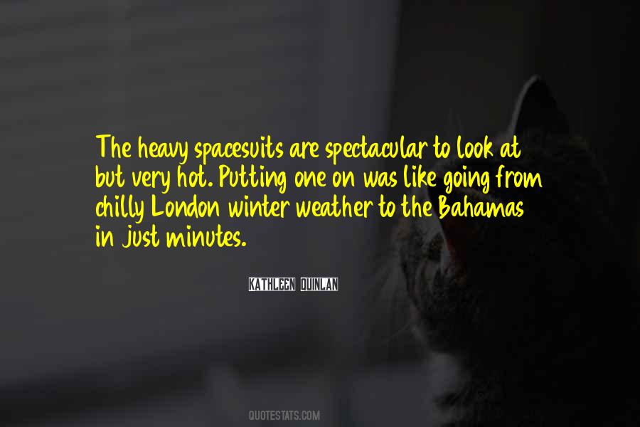 Weather Is Hot Quotes #779772