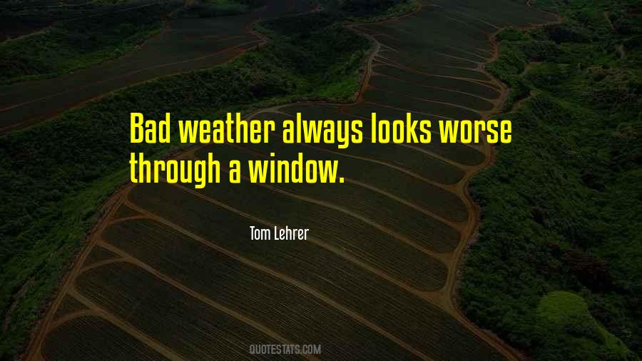 Weather Is Too Hot Quotes #32066