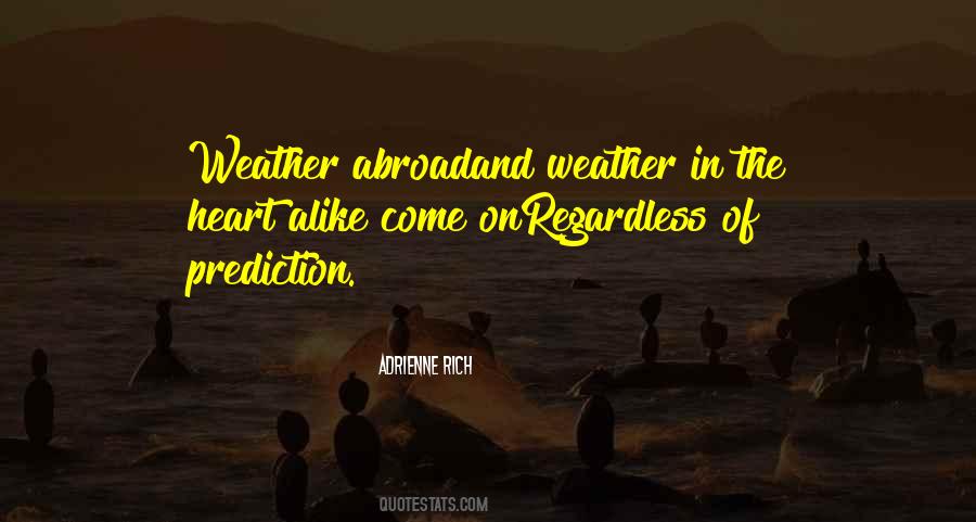 Weather Prediction Quotes #403566