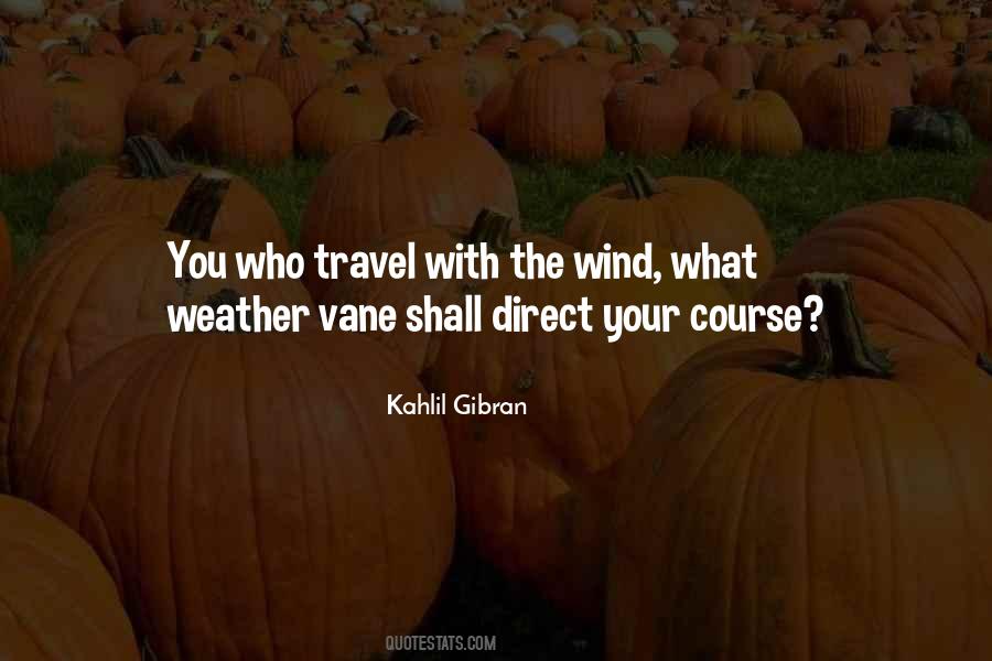 Weather Vane Quotes #650842