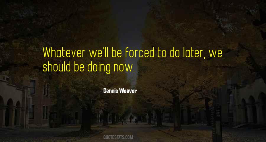 Weaver Quotes #344896 Weaver Quotes #344896