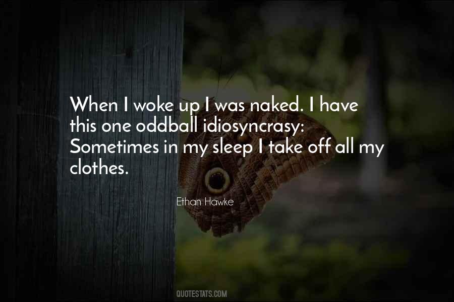 Quotes About Idiosyncrasy #1802652
