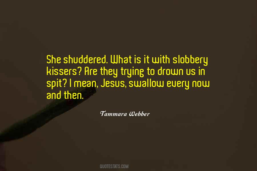 Webber Quotes #456884