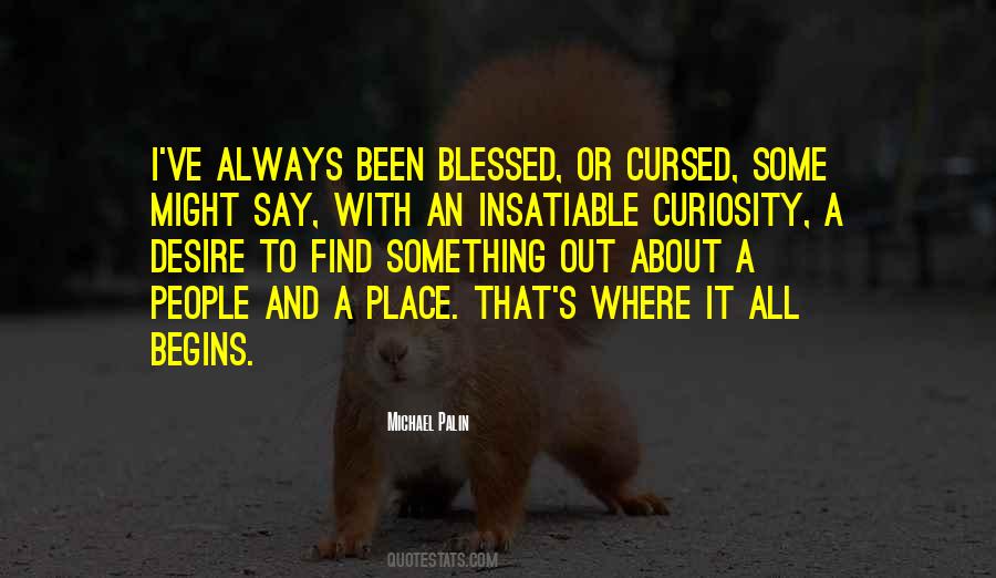 Quotes About Insatiable #333577 Quotes About Insatiable #333577