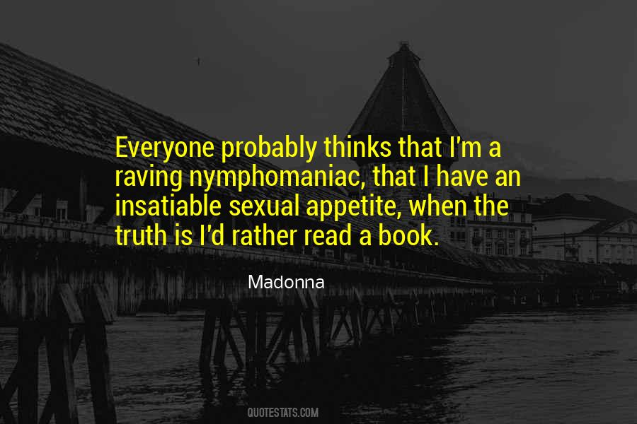 Quotes About Insatiable #659191 Quotes About Insatiable #659191