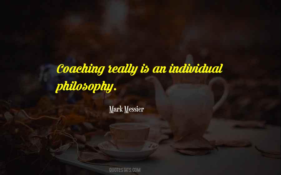 Quotes About Coaching Philosophy #1674107