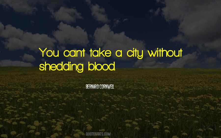 Quotes About Shedding Blood #1311385