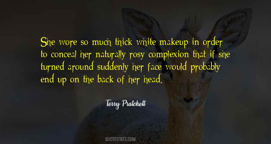 Quotes About Thick Face #1531928