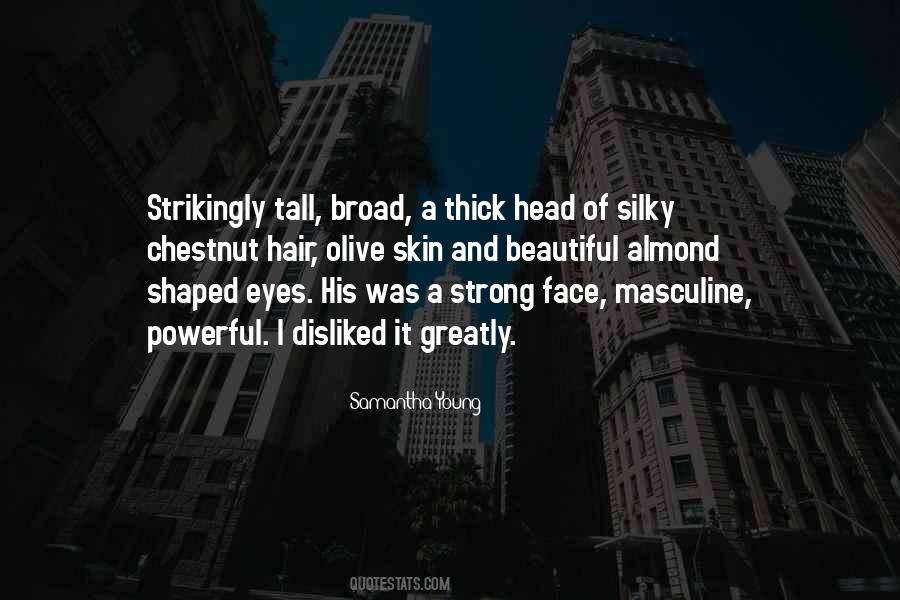 Quotes About Thick Face #508927