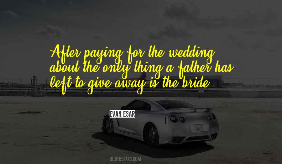 Wedding Father Quotes #1442576