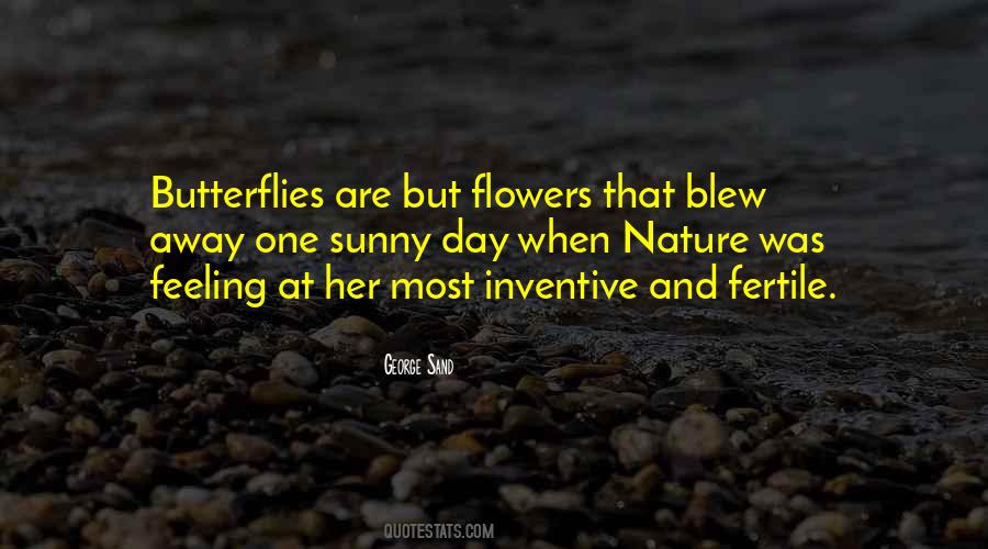 Quotes About Flowers And Butterflies #776636