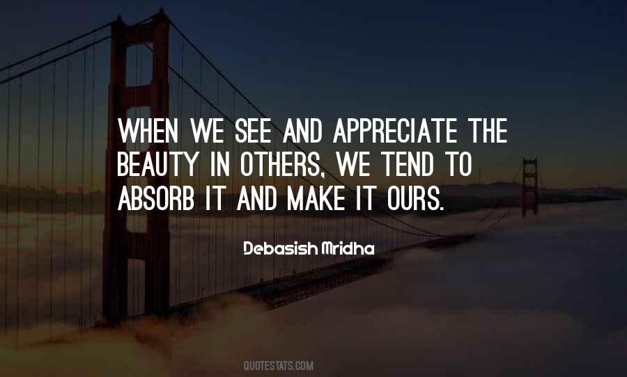 Quotes About Appreciate Others #1591998