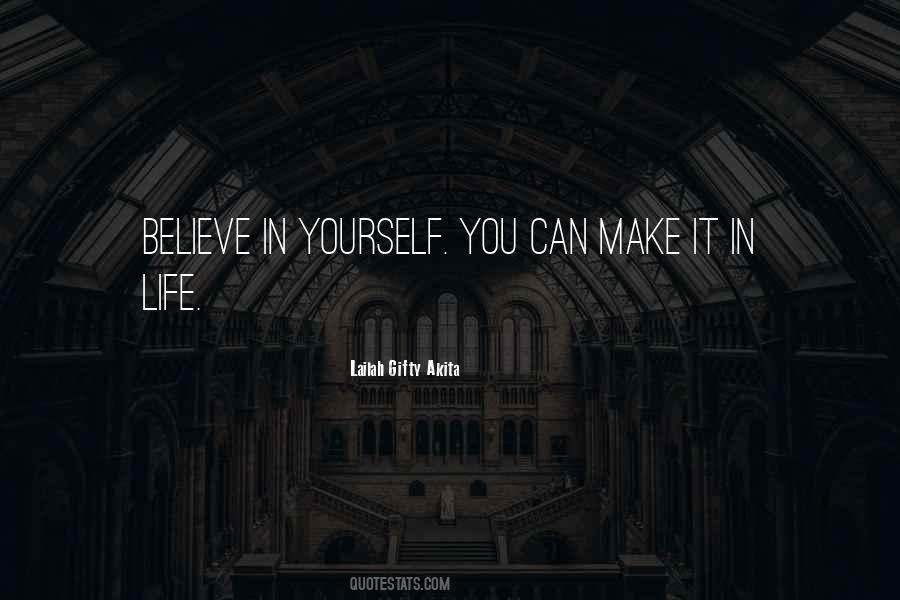 Quotes About Life Believe In Yourself #335195